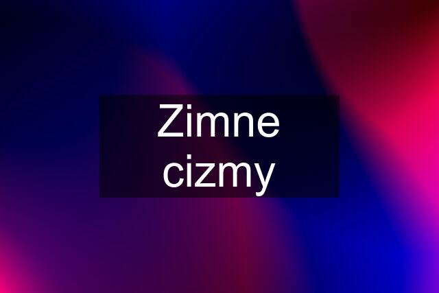 Zimne cizmy