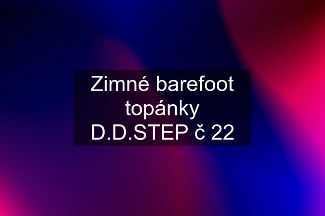 Zimné barefoot topánky D.D.STEP č 22