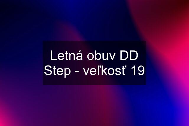 Letná obuv DD Step - veľkosť 19