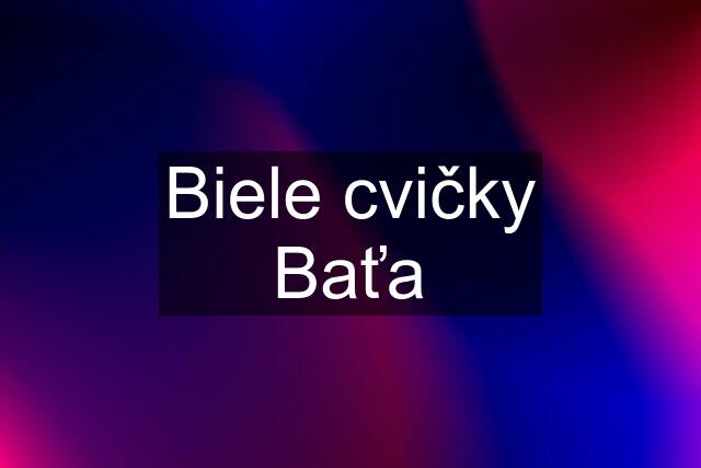 Biele cvičky Baťa