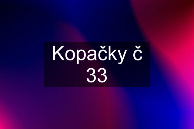 Kopačky č 33