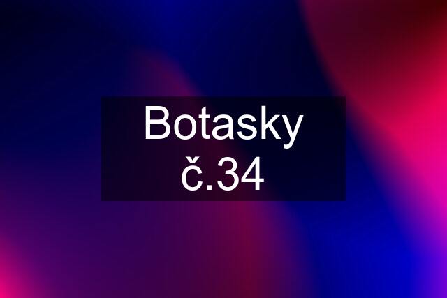 Botasky č.34