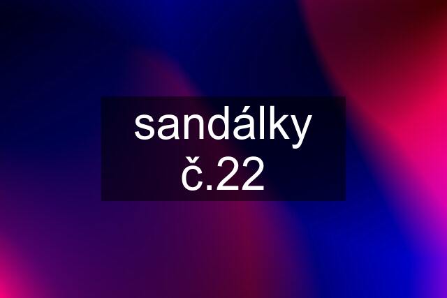 sandálky č.22