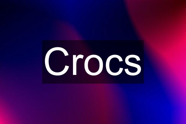 Crocs