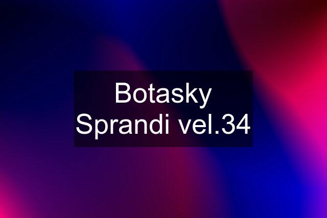 Botasky Sprandi vel.34