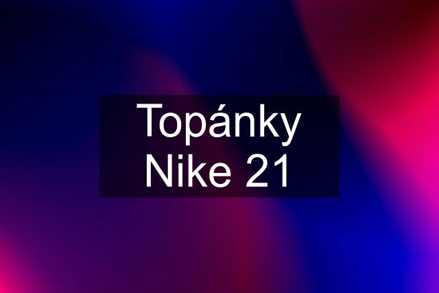 Topánky Nike 21