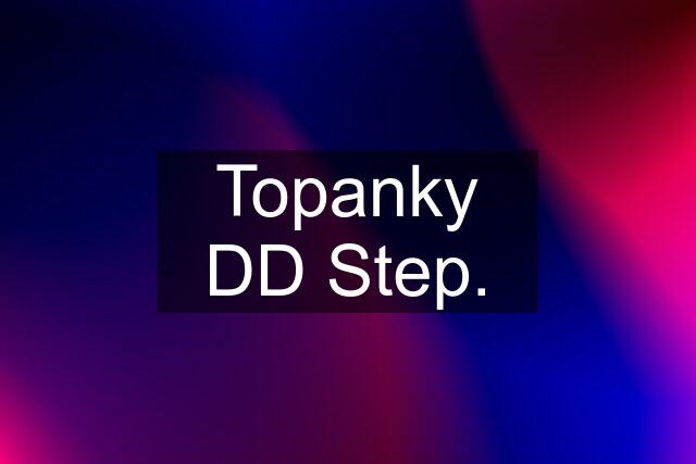 Topanky DD Step.