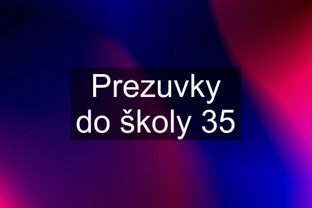 Prezuvky do školy 35