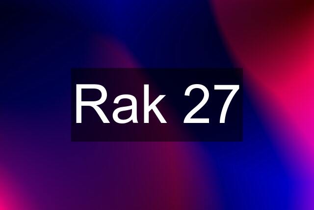 Rak 27