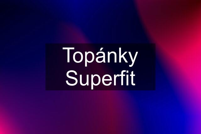 Topánky Superfit