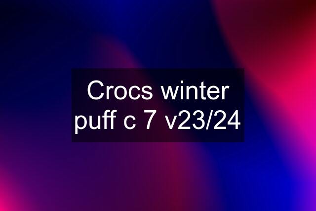 Crocs winter puff c 7 v23/24