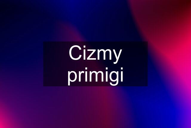 Cizmy primigi