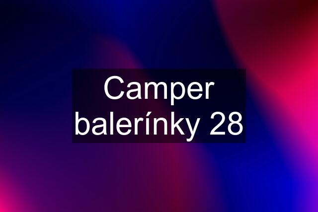 Camper balerínky 28