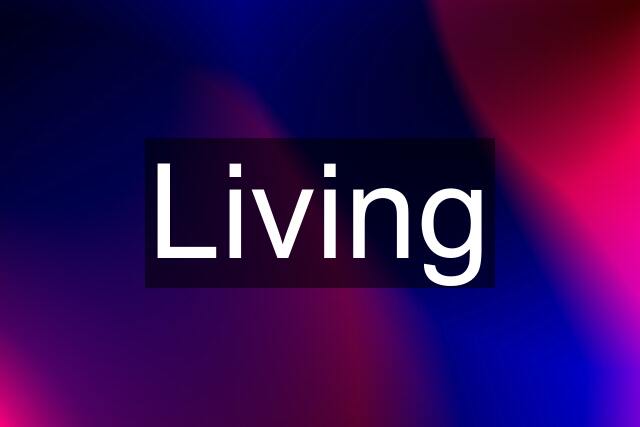 Living