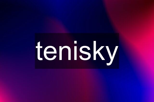 tenisky