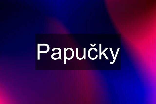 Papučky