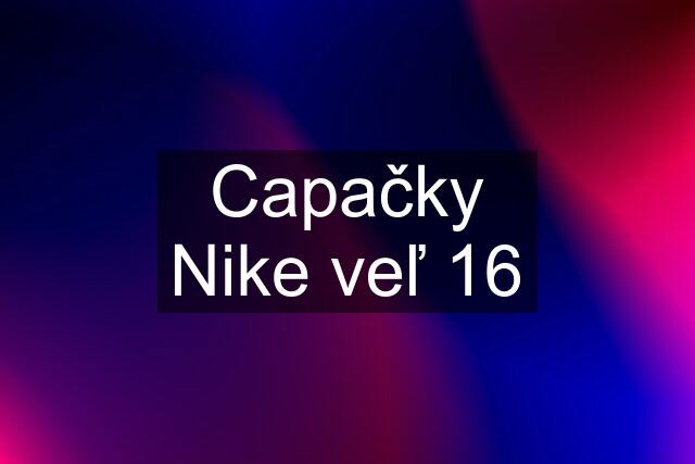 Capačky Nike veľ 16