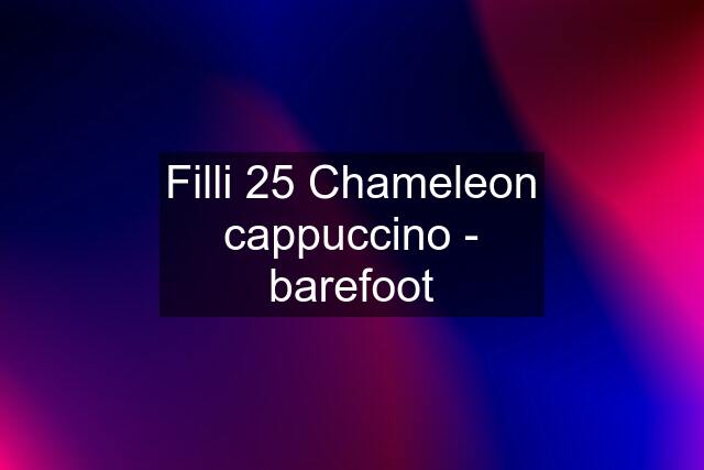 Filli 25 Chameleon cappuccino - barefoot