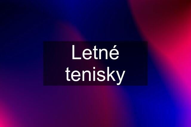 Letné tenisky