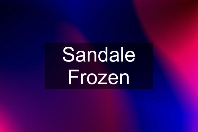 Sandale Frozen