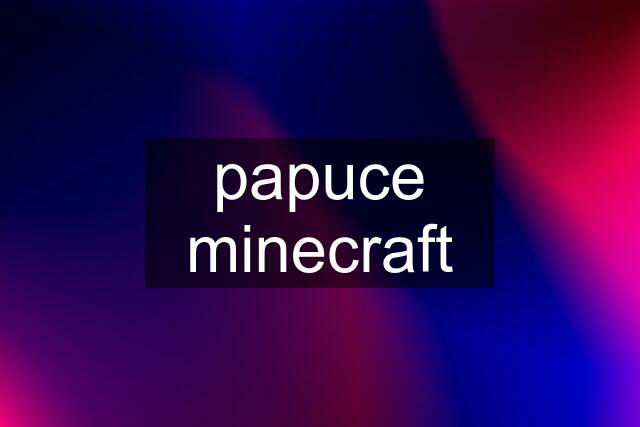 papuce minecraft