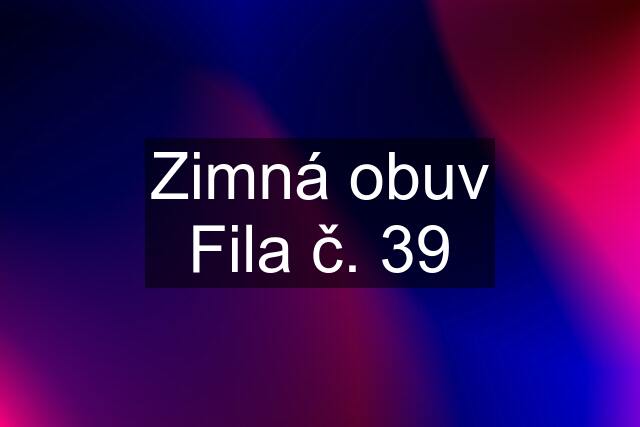 Zimná obuv Fila č. 39