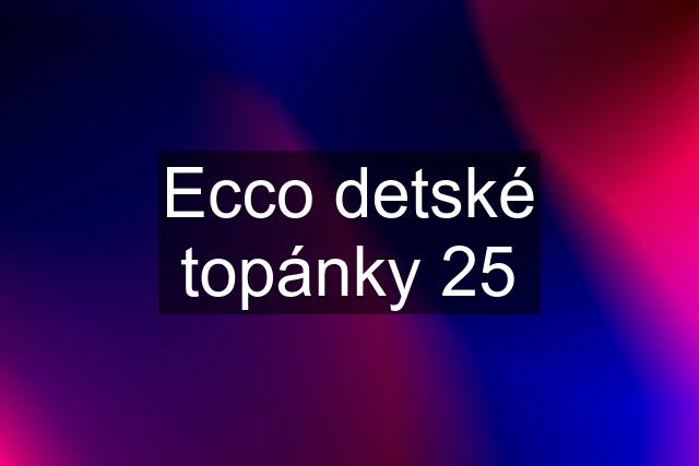 Ecco detské topánky 25