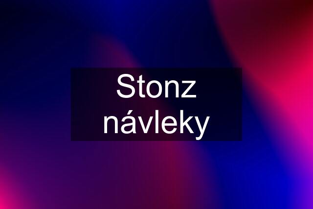 Stonz návleky