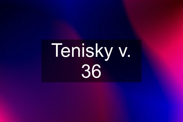 Tenisky v. 36