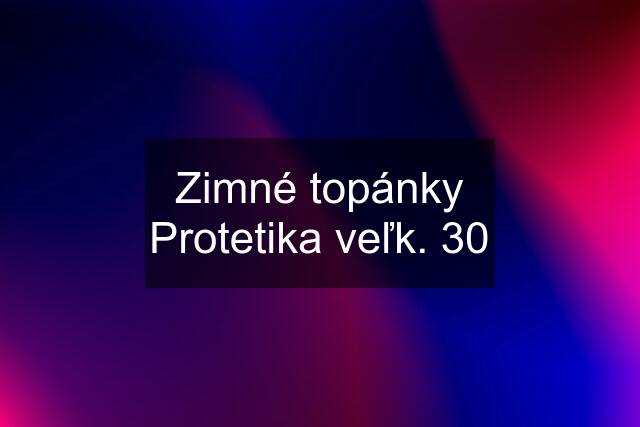 Zimné topánky Protetika veľk. 30