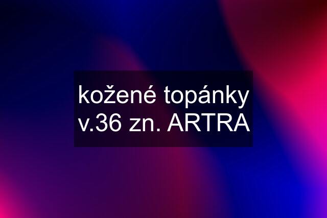 kožené topánky v.36 zn. ARTRA