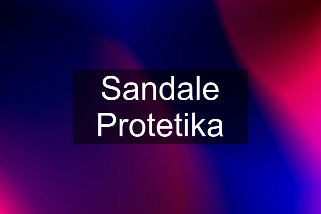 Sandale Protetika