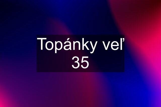 Topánky veľ 35