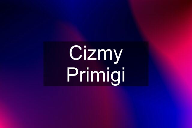 Cizmy Primigi