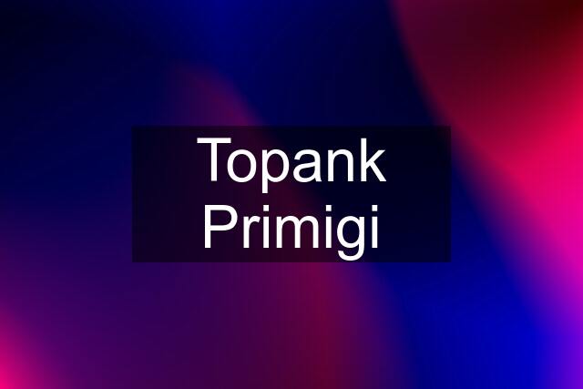 Topank Primigi