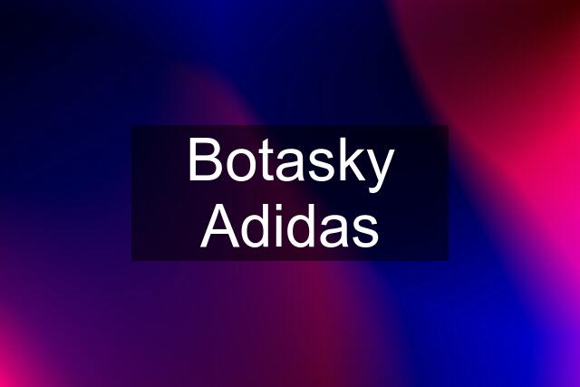 Botasky Adidas