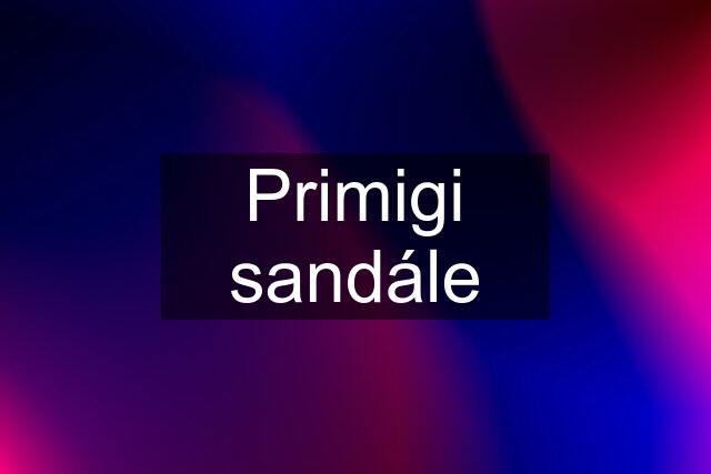 Primigi sandále