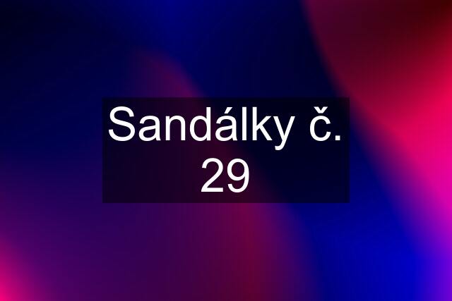 Sandálky č. 29