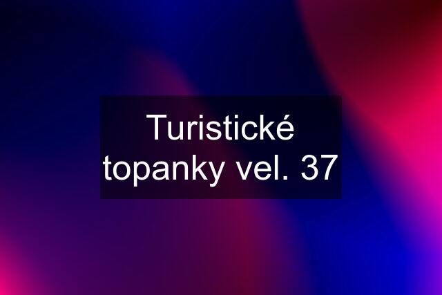 Turistické topanky vel. 37