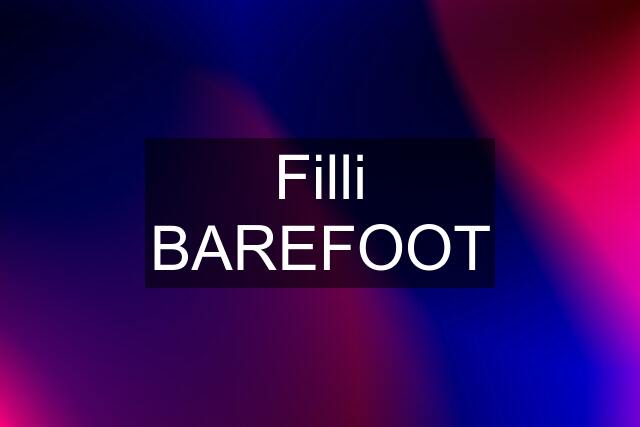 Filli BAREFOOT