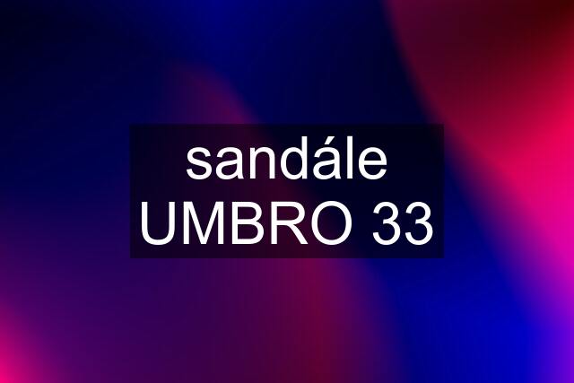 sandále UMBRO 33