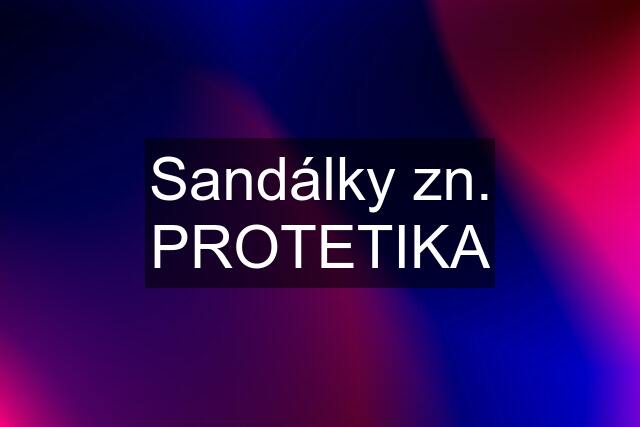 Sandálky zn. PROTETIKA