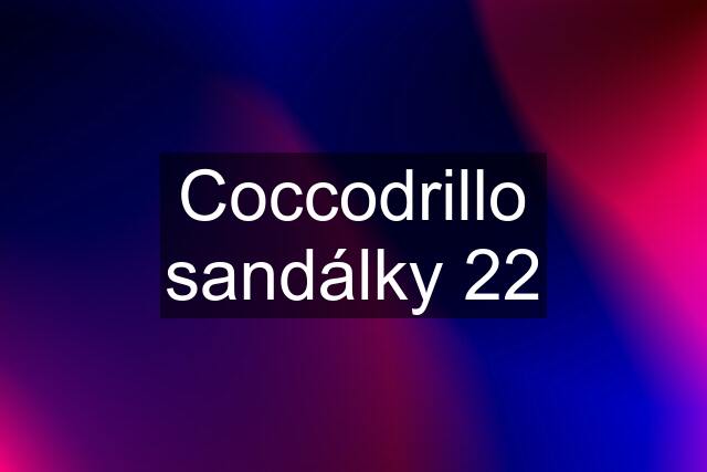 Coccodrillo sandálky 22