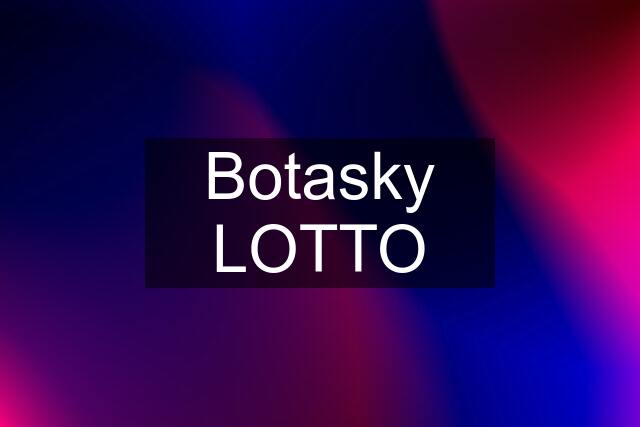 Botasky LOTTO