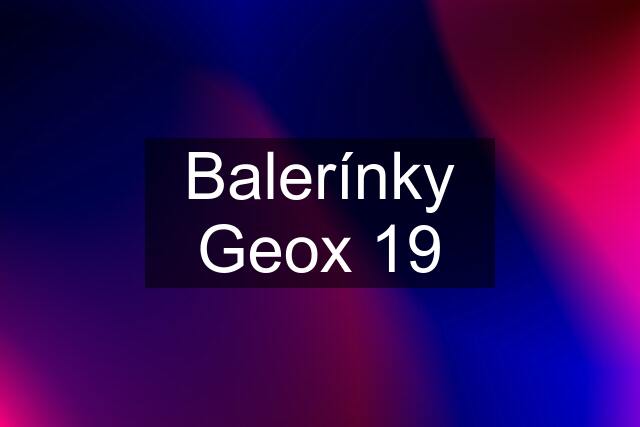 Balerínky Geox 19