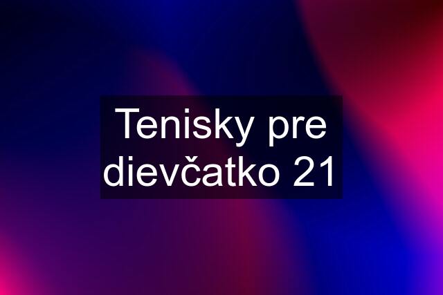 Tenisky pre dievčatko 21