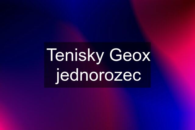 Tenisky Geox jednorozec