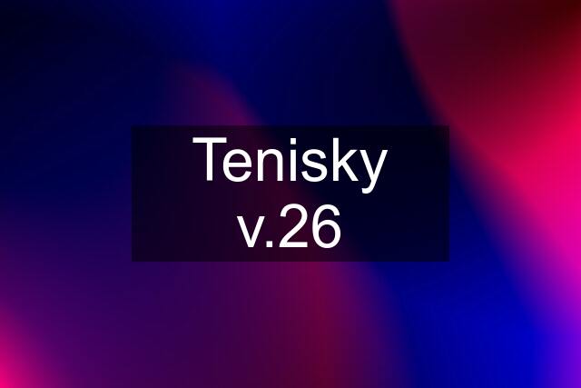 Tenisky v.26