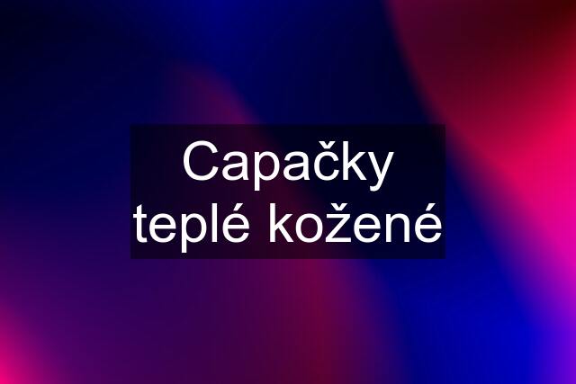 Capačky teplé kožené