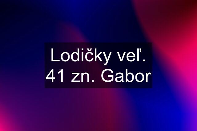 Lodičky veľ. 41 zn. Gabor